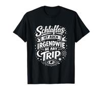 L'insomnie est Aussi Une sorte de Voyage T-Shirt