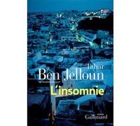 Tahar Ben Jelloun – L'insomnie – Gallimard