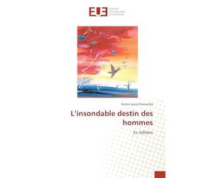 L'insondable destin des hommes