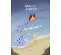 L'insouciance des cerfs-volants