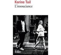 L'insouciance Karine Tuil (Auteur)