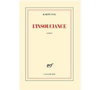 L'insouciance Karine Tuil (Auteur)