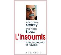 L'insoumis - Juifs, Marocains Et Rebelles
