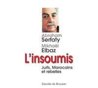 L'Insoumis : Juifs, Marocains et rebelles