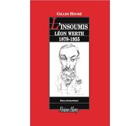L'Insoumis : Léon Werth, 1878-1955