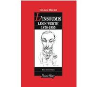 L'Insoumis : Léon Werth, 1878-1955
