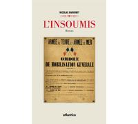 L'insoumis - roman - Nicolas Bardinet - Atlantica Eds - broché - Roman