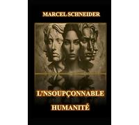 L'INSOUPÇONNABLE HUMANITÉ
