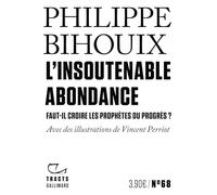 L'Insoutenable Abondance: Faut-il croire les prophètes du progrès ?