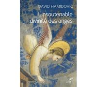 L'insoutenable Divinité Des Anges