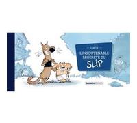 L'insoutenable Légèreté Du Slip