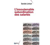 L'insoutenable subordination des salariés