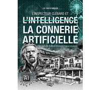 L'Inspecteur ard et l'intelligence (ou plutôt) la connerie artificielle "Par laquelle Richard Branson risqua sa peau" - Eric Lehmann - Pillet - broché - Roman