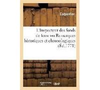 L'inspecteur Des Fonds De Terre Ou Remarques Historiques Et Chronologiques