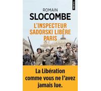L'Inspecteur Sadorski libère Paris - Romain Slocombe - Points - Poche - Roman
