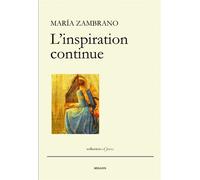 L'inspiration continue - Maria Zambrano - Millon Jerome Eds - broché - Essai