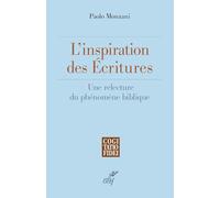 L'inspiration des Écritures saintes: Une relecture du phénomène biblique