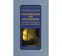 L'inspiration du philosophe – L'amour de la sagesse et sa source prophétique – Occasion