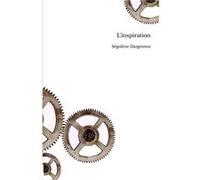 L'inspiration Ségolène Dargenton (Auteur)
