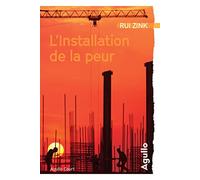L'Installation de la peur