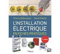 L'installation électrique en fiches pratiques: 2e édition