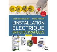 L'installation électrique en fiches pratiques: Troisième édition