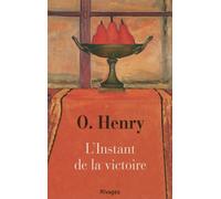 L'Instant de la victoire - O. Henry - Rivages - Poche - Roman