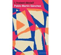 L'instant décisif - Pablo Martin Sanchez - Zulma - Poche - Roman