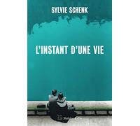 L'instant d'une vie
