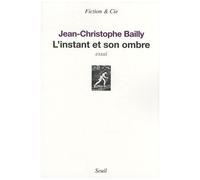 L'instant Et Son Ombre