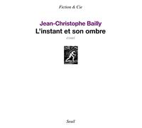 L'Instant et son ombre