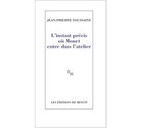 L'instant précis où Monet entre dans l'atelier