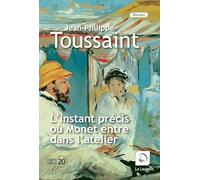 L'Instant précis où Monet entre dans l'atelier