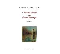 L'instant s'étoile sur l'envol du temps