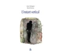 L'instant vertical - Anne Collongues - Esperluète Eds - broché - Poésie