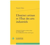 L'instinct Artisan Et L'etat Des Arts Industriels
