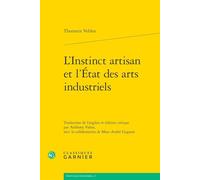 L'Instinct artisan et l'État des arts industriels