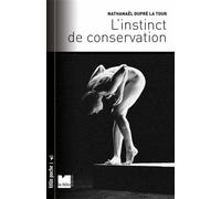 L'instinct de conservation - Nathanaël Dupré La Tour - Du Felin Eds - Poche - Essai
