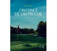 L'instinct de l'autruche