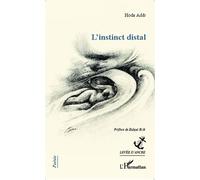 L'instinct distal - Hoda Adib - L'harmattan - broché - Poésie