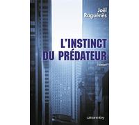 L'Instinct du prédateur Joël Raguenes (Auteur)