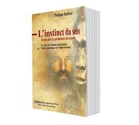 L'instinct du sens: Essai sur la préhistoire de la parole