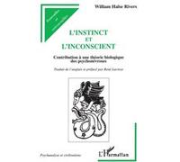 L'instinct et l'inconscient Contribution à une théorie biologique des psychonévroses - William Halse Rivers - L'harmattan - broché - Livre
