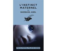 L'Instinct maternel - Barbara Abel - Le Masque - Poche - Roman