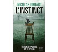 Nicolas Druart – L'Instinct – Roman – Poche