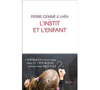 L'instit et l'enfant: Pourquoi n'avez-vous rien vu ? Pourquoi n'avez-vous rien fait ?