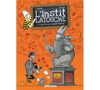 L'instit' Latouche - Tome 3 - Pas touche à saint Potache - Falzar - Le Lombard Eds - cartonné - Bande dessinée jeunesse