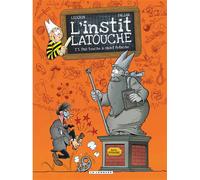 L'instit' Latouche - Tome 3 - Pas touche à saint Potache - Falzar - Le Lombard Eds - cartonné - Bande dessinée jeunesse