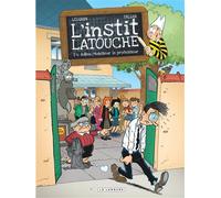L'instit' Latouche - Tome 4 - Adieu, Monsieur le professeur - Falzar - Le Lombard Eds - cartonné - Bande dessinée jeunesse
