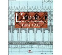 Simon Texier – L'Institut d'art et d'archéologie, Paris 1932 – Broché – Actes Sud